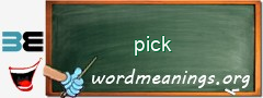 WordMeaning blackboard for pick